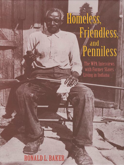 Title details for Homeless, Friendless, and Penniless by Ronald L. Baker - Available